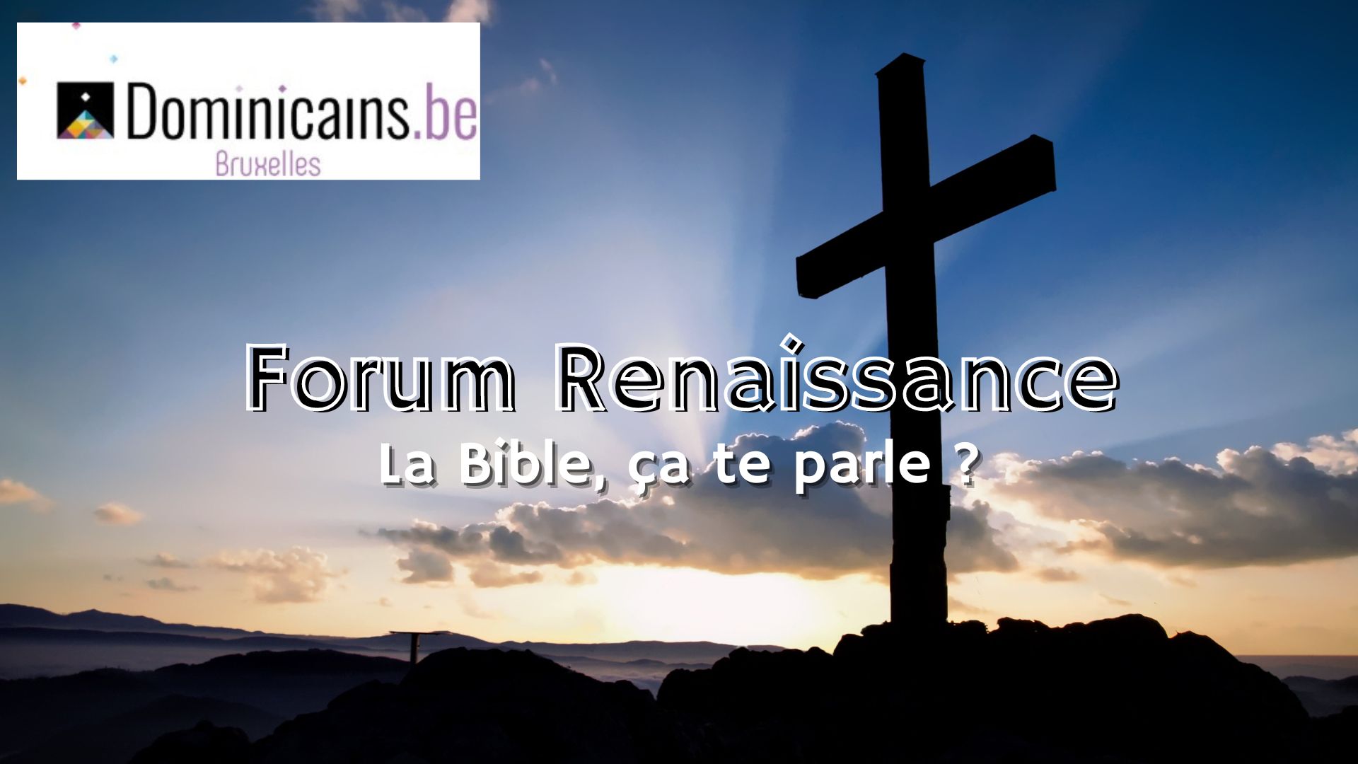 05 octobre | Forum Renaissance : La Bible, ça te parle ?  (1/5)